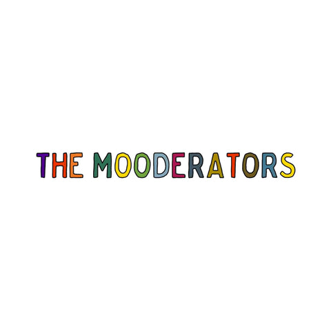 The Mooderators